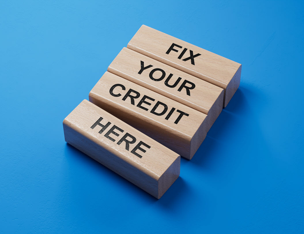 Blocks with the words Fix Your Credit Here