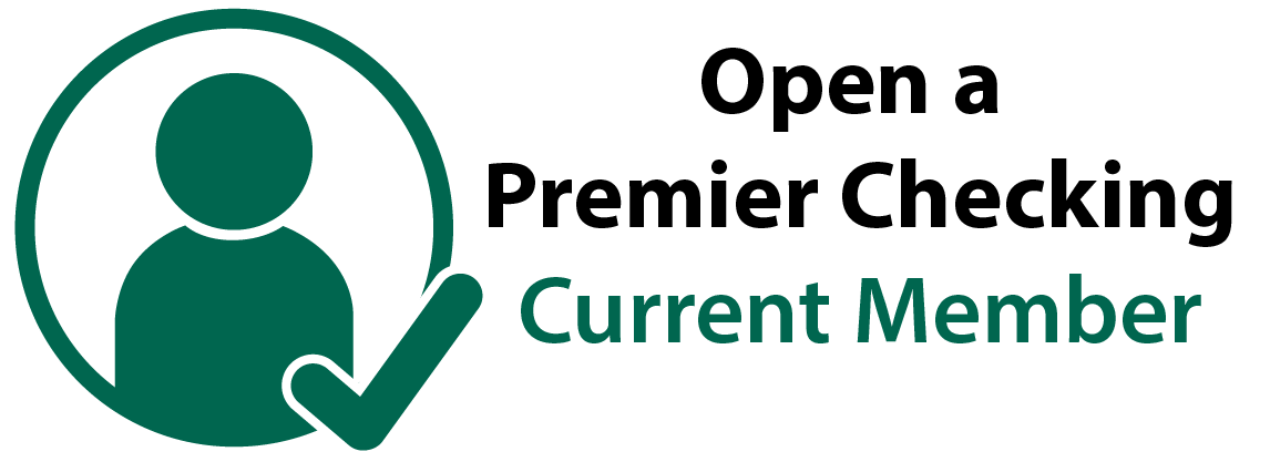 Open a Premier Checking - Current Member